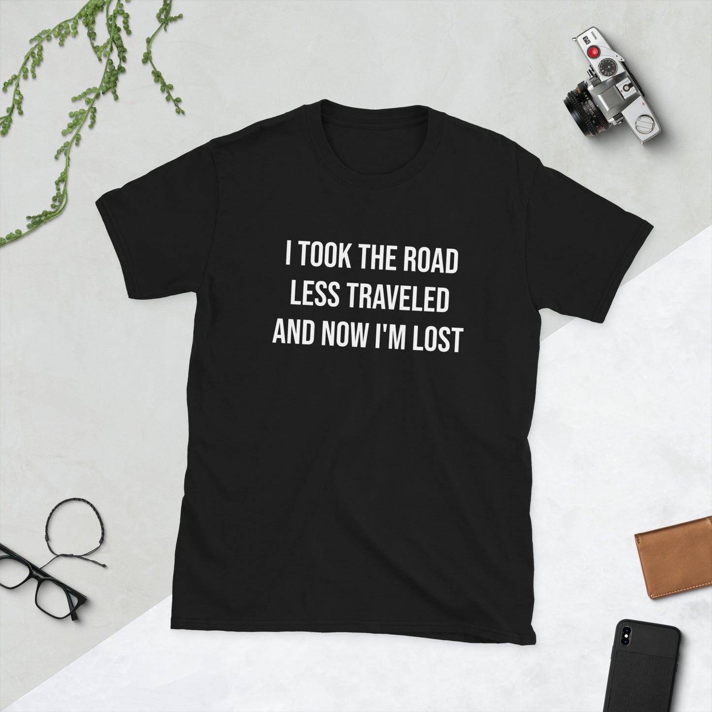 "ROAD LESS TRAVELED" Unisex T-Shirt