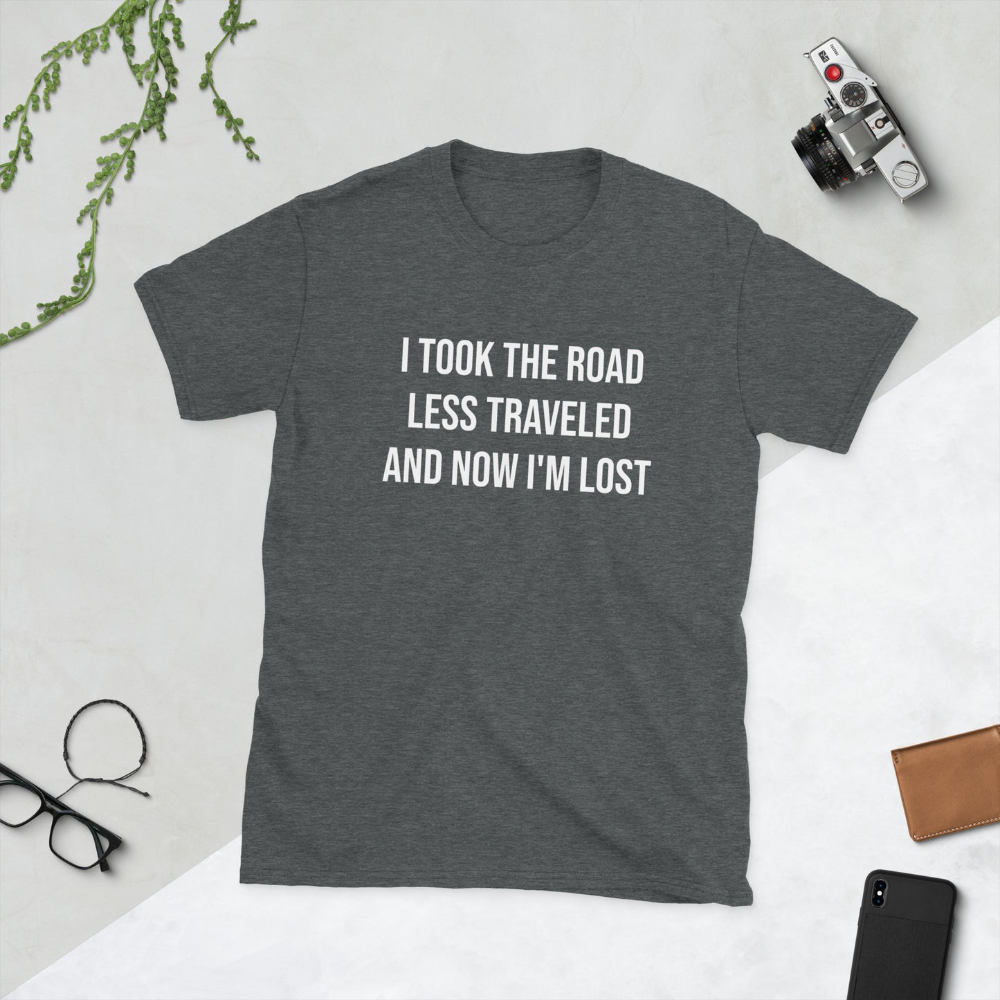 "ROAD LESS TRAVELED" Unisex T-Shirt