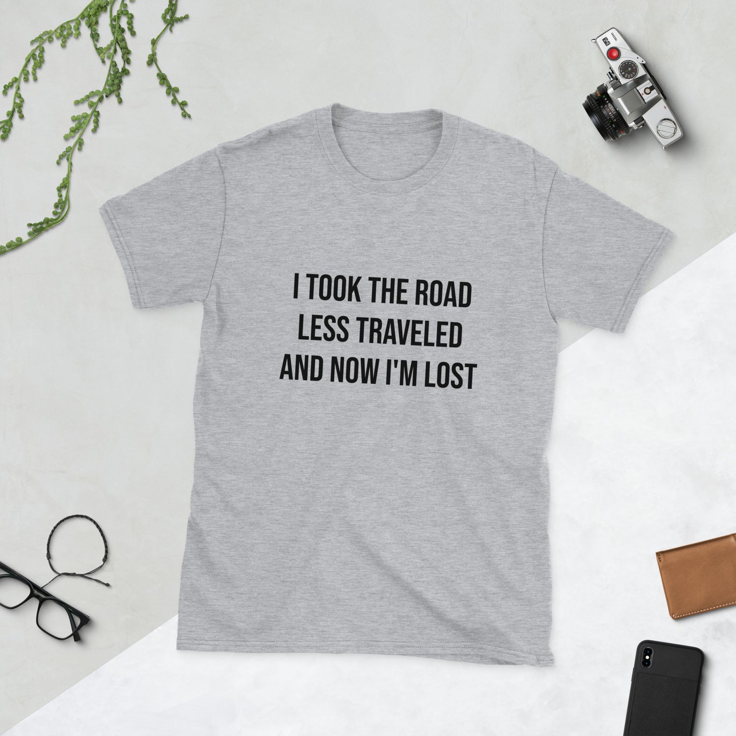 "ROAD LESS TRAVELED" Unisex T-Shirt