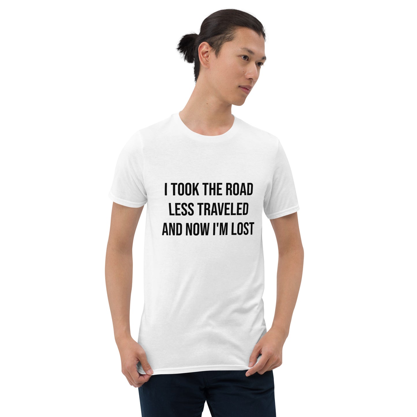 "ROAD LESS TRAVELED" Unisex T-Shirt